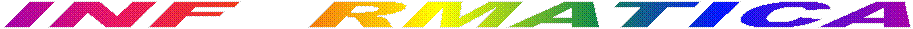 INF  RMATICA