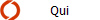 Qui